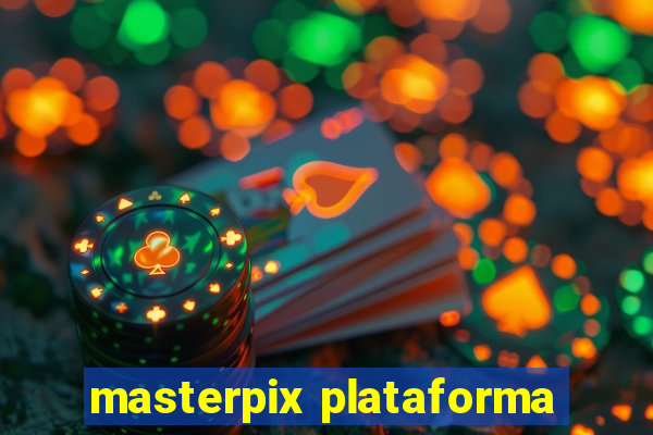 masterpix plataforma